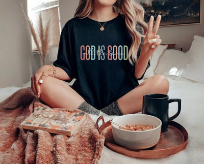 All The Time  God is GoodShirt Shirt