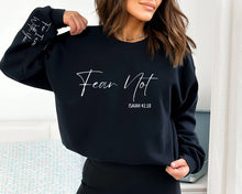 Fear Not Isaiah 41:10 Sweatshirt, Hoodie