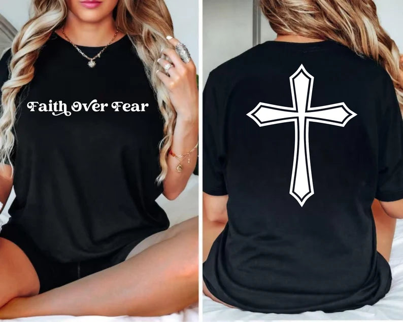 Faith Over Fear Tshirt  Sweatshirt, Hoodie