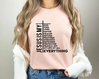 Jesus Is My Everything Shirt, Christian Shirt