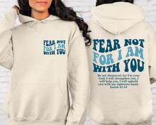Wear Not For I Am With You Sweatshirts